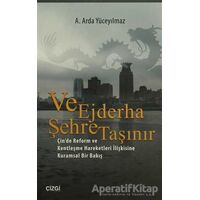 Ve Ejderha Şehre Taşınır - A. Arda Yüceyılmaz - Çizgi Kitabevi Yayınları