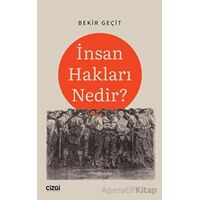 İnsan Hakları Nedir? - Bekir Geçit - Çizgi Kitabevi Yayınları