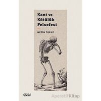 Kant ve Kötülük Felsefesi - Metin Topuz - Çizgi Kitabevi Yayınları