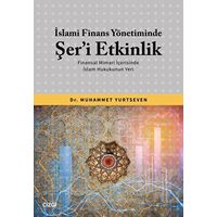 İslami Finans Yönetiminde Şer’i Etkinlik - Muhammet Yurtseven - Çizgi Kitabevi Yayınları