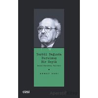 Yezbül Dağında Durulmuş Bir Geyik - Ahmet Sarı - Çizgi Kitabevi Yayınları