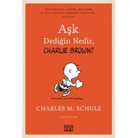 Aşk Dediğin Nedir, Charlie Brown? - Charles M. Schulz - Mundi