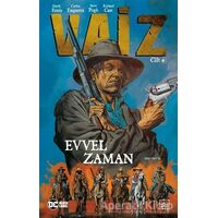 Vaiz Cilt 4 - Evvel Zaman - Garth Ennis - İthaki Yayınları