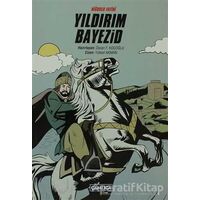 Niğbolu Fatihi Yıldırım Bayezid - Kolektif - Çamlıca Çocuk Yayınları