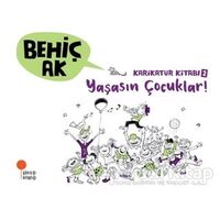 Karikatür Kitabı 2 - Yaşasın Çocuklar! - Behiç Ak - Günışığı Kitaplığı