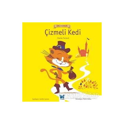 Çizmeli Kedi - Ünlü Eserler Serisi - Charles Perrault - Mavi Kelebek Yayınları