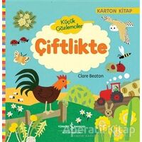 Küçük Gözlemciler - Çiftlikte - Clare Beaton - İş Bankası Kültür Yayınları