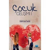 Çocuk Gelişimi 1 - Duriye Esra Angın - Nobel Akademik Yayıncılık