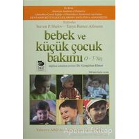 Bebek ve Küçük Çocuk Bakımı - Steven P. Shelov - İmge Kitabevi Yayınları