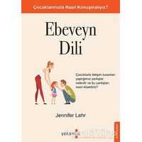 Ebeveyn Dili - Jennifer Lehr - Yakamoz Yayınevi