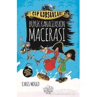 Büyük Kanalizasyon Macerası - Cep Korsanları - Chris Mould - Nemesis Kitap