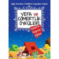 Vefa ve Cömertlik Öyküleri - Saide Nur Dikmen - Uğurböceği Yayınları
