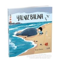 Yalnız Balina - Benji Davies - Redhouse Kidz Yayınları