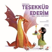 Ejderhana Teşekkür Ederim Demeyi Nasıl Öğretirsin? - Eleonora Fornasari - Erdem Çocuk