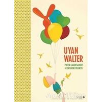 Uyan Walter - Lorraine Francis - Redhouse Kidz Yayınları