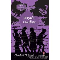 Büyük Umutlar - Çocuk Klasikleri 57 - Charles Dickens - Dahi Çocuk Yayınları