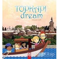 Topkapı Dream (Cİltli) - Duygu İçil - Altın Kitaplar