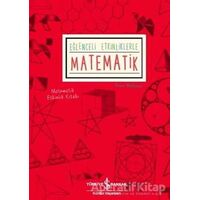 Eğlenceli Etkinliklerle Matematik - Anna Weltman - İş Bankası Kültür Yayınları