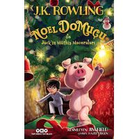 Noel Domuçu ile Jack’in Müthiş Maceraları - J. K. Rowling - Yapı Kredi Yayınları