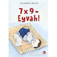 7x9 = Eyvah! - Claudia Mills - Beyaz Balina Yayınları