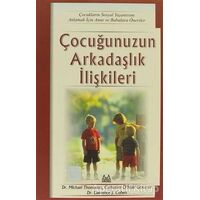 Çocuğunuzun Arkadaşlık İlişkileri Çocukların Sosyal Hayatını Anlamak