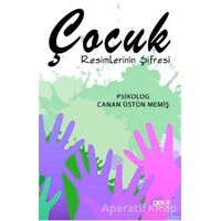 Çocuk Resimlerinin Şifresi - Canan Üstün Memiş - Gece Kitaplığı