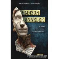 Amazon Anneler - Pınar Kaya Döşlü - Cenevre Fikir Sanat