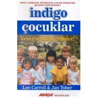 İndigo Çocuklar - Lee Caroll - Akaşa Yayınları