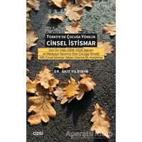 Türkiyede Çocuğa Yönelik Cinsel İstismar - Sait Yıldırım - Çizgi Kitabevi Yayınları