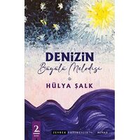 Denizin Büyülü Melodisi - Hülya Şalk - Zeyrek Yayıncılık