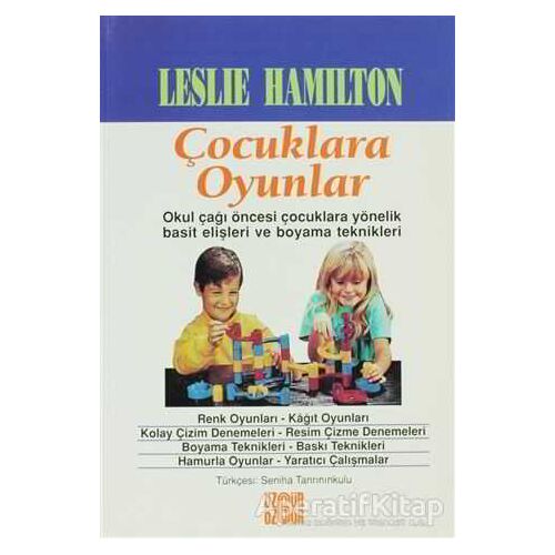 Çocuklara Oyunlar - Leslie Hamilton - Özgür Yayınları