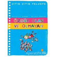 Özgür Olan ve Olmayan - Çıtır Çıtır Felsefe 9 - Brigitte Labbe - Günışığı Kitaplığı