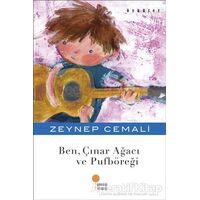 Ben, Çınar Ağacı ve Pufböreği - Zeynep Cemali - Günışığı Kitaplığı