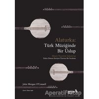 Alaturka: Türk Müziğinde Bir Üslup - John Morgan OConnell - Albaraka Yayınları