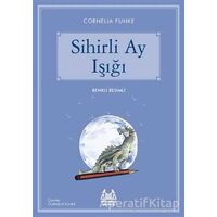 Sihirli Ay Işığı - Cornelia Funke - Arkadaş Yayınları