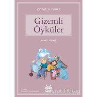 Gizemli Öyküler - Cornelia Funke - Arkadaş Yayınları