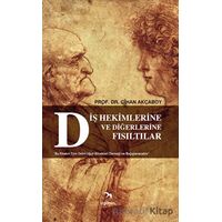 Diş Hekimlerine ve Diğerlerine Fısıltılar - Cihan Akçaboy - İzgören Yayınları