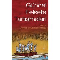 Güncel Felsefe Tartışmaları - Ahmet Umut Hacıfevzioğlu - Sosyal Yayınları