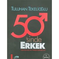 50sinde Erkek - Tuluhan Tekelioğlu - Turkuvaz Kitap