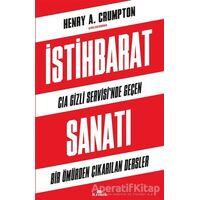 İstihbarat Sanatı - CIA Gizli Servisinde Geçen Bir Ömürden Çıkarılan Dersler