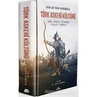 Hunlardan Günümüze Türk Askeri Kültürü - Abdülkadir Özcan - Kronik Kitap