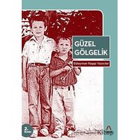 Güzel Gölgelik - Süleyman Ragıp Yazıcılar - Aşina Yayınları