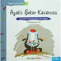 Pedagojik Öyküler: 1 - Ayaklı Şeker Kavanozu - Ayşen Oy - Mandolin Yayınları