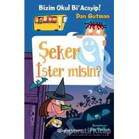 Bizim Okul Bi Acayip! - Şeker İster misin? - Dan Gutman - Epsilon Yayınevi