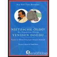 Nietzsche Öldü! - Daniel Klein - Aylak Kitap