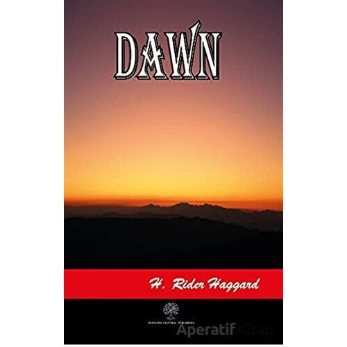 Dawn - H. Rider Haggard - Platanus Publishing