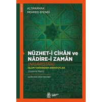 Nüzhet-i Cihan ve Nadire-i Zaman (Nigaristan) - Altıparmak Mehmed Efendi - DBY Yayınları