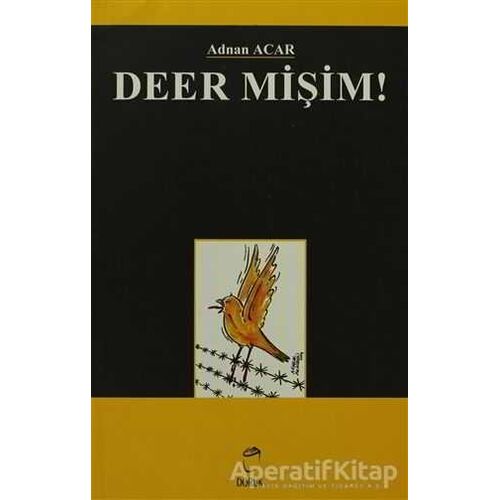 Deer Mişim! - Adnan Acar - Doruk Yayınları