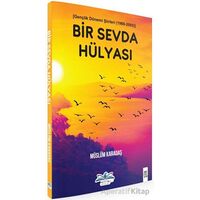 Bir Sevda Hülyası - Müslüm Karadaş - Ritim Plus Yayınları