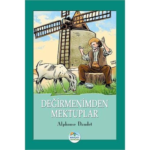 Değirmenimden Mektuplar - Alphonse Daudet - Maviçatı Yayınları